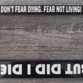 'But did I die?' motorcycle number plate frame will have the TribalMoto logo at the top in white.