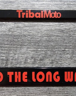 'Ride like a girl' motorcycle number plate frame will have the TribalMoto logo at the top in red.