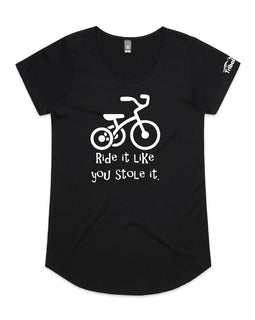 Ride it like you stole it  - tees