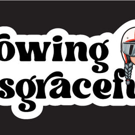 Growing Old Disgracefully - decal