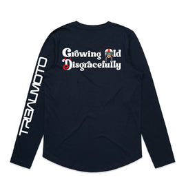 Growing Old Disgracefully - long sleeved and hoodie