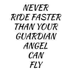 Never ride faster guardian angel decal sticker