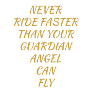 Never ride faster guardian angel decal sticker