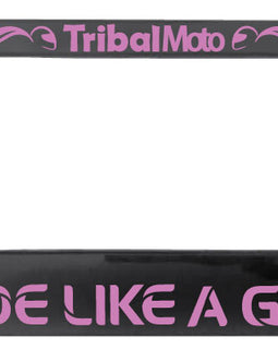 'Ride like a girl' motorcycle number plate frame with TribalMoto logo at the top in pink