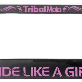 'Ride like a girl' motorcycle number plate frame with TribalMoto logo at the top in pink