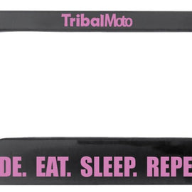 'Ride Eat Sleep Repeatr' motorcycle number plate frame will have the TribalMoto logo at the top. Pink writing.