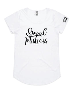White tee with words speed mistress